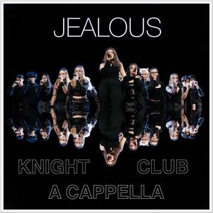 Jealous (A Cappella Cover)