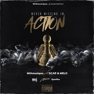Never Missing In Action (feat. ScarBW & MeloBW) (Explicit)