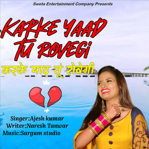 Karke Yaad Tu Rovegi - Single