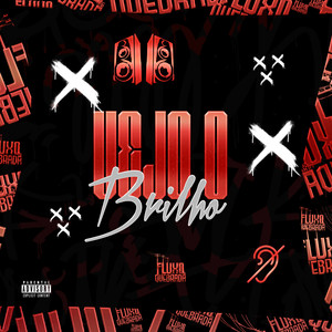 Vejo o Brilho (Explicit)