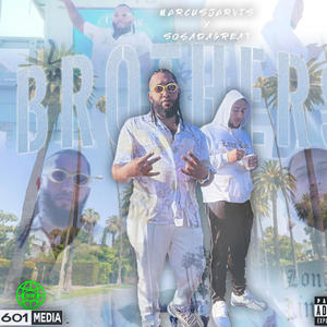 Brothers (feat. Sosa Da Great) (Explicit)