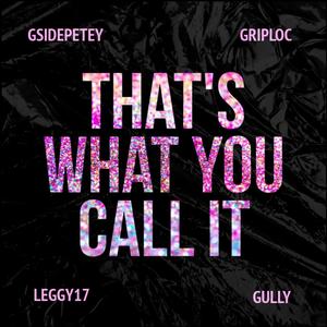 That's what you call it (Explicit)