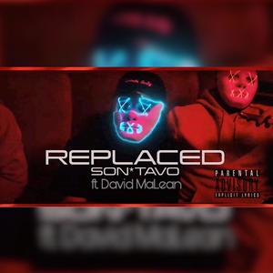 REPLACED (feat. David MaLean) [Explicit]