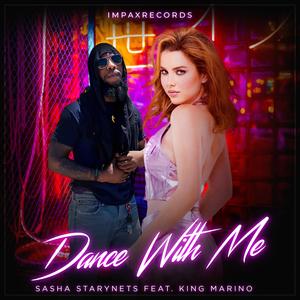 Dance With Me (feat. King Marino) [Radio Edit]