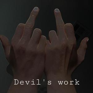 Devil's Work (Explicit)