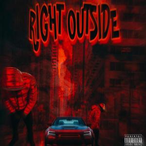 Right Outside (Explicit)