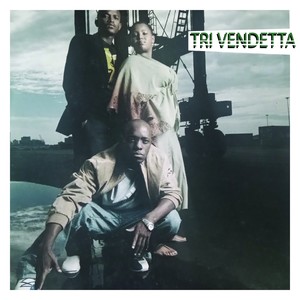 Tri Vendetta (Explicit)