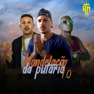Mandelação da putaria 1.0 (Explicit)