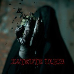 ZATRUTE ULICE (Explicit)