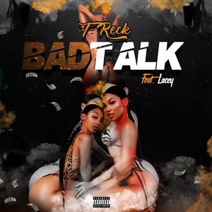 BAD TALK (feat. Lacey) (Explicit)