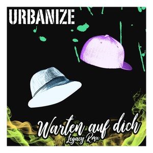 Warten auf dich (Legacy Remix)