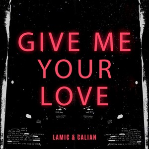 Give Me Your Love