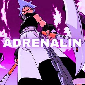 ADRENALIN (Explicit)