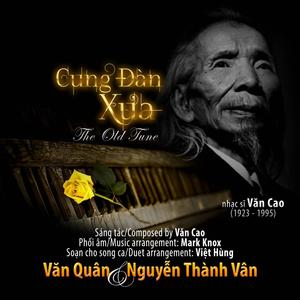 Cung Đàn Xưa/The Old Tune (feat. Văn Quân)