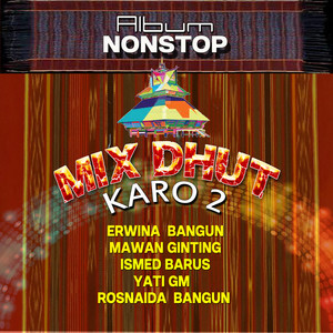 Album Nonstop Mix Dhut Karo 2 (Medley)