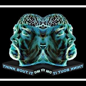 Think About It (feat. Drew Mane) (Explicit)