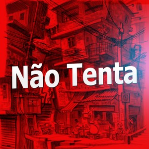 Não Tenta