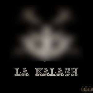 LA KALASH (Oficial) [Explicit]