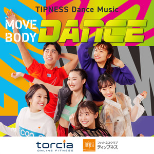 TIPNESS Dance Music MOVE BODY DANCE