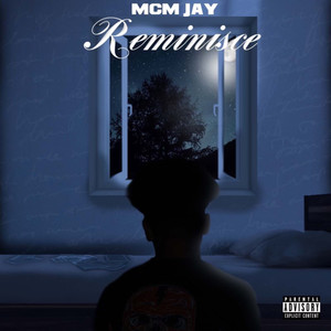 Reminisce (Explicit)