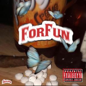 FOR FUN (Explicit)