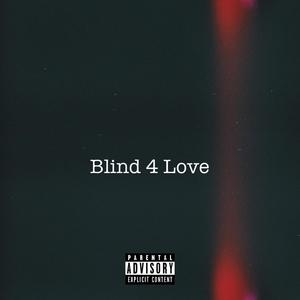 Blind 4 Love (feat. Butterfly High)