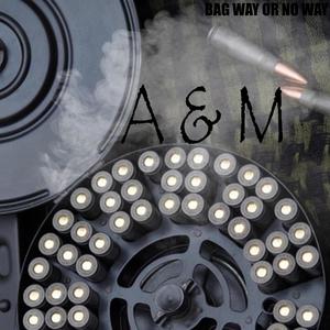 A & M (feat. BW BIG BOY) [Explicit]