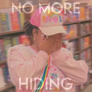 no more hiding (feat. destrae)