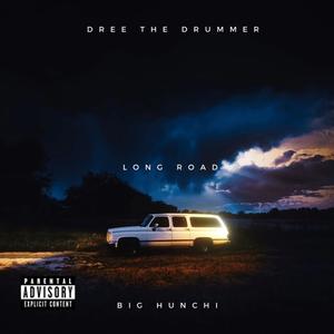 Long Road (feat. big hunchi) (Explicit)