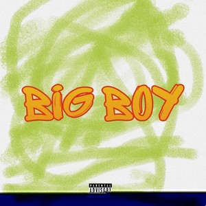 Big Boy (Explicit)