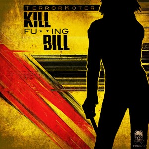 Kill ****ing Bill