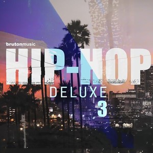 Hip Hop Deluxe 3 (Explicit)