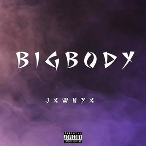 BigBody (Explicit)