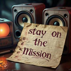 The Mission (feat. ThoseNewYorkKids) (Explicit)