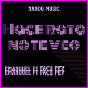 Hace rato no te veo (feat. Facu pey)