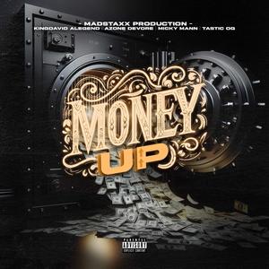 Money Up (I'm Paid) (feat. KingDavid Alegend, Micky Mann, Tastic OG & Azone Devore) [Explicit]