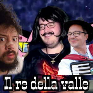 IL RE DELLA VALLE