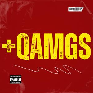 +QAMGS (feat. MJ BIG) (Explicit)