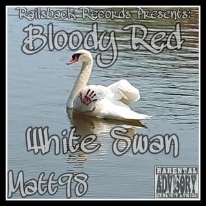 Bloody Red White Swan (Explicit)