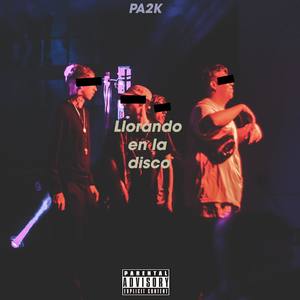 Llorando en la disco (Explicit)