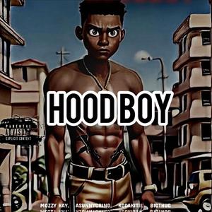 HoodBoy (feat. Bigthug, Mozzy kay & Kodakitii) (Explicit)