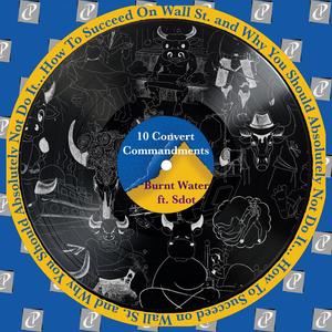 10 Convert Commandments (feat. Sdot) (Explicit)