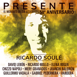 Presente(El Momento en Que Estás) (50º Aniversario)
