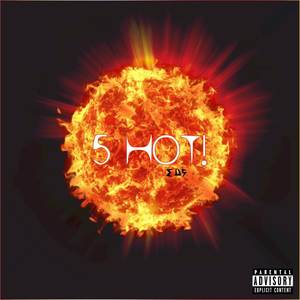 5 Hot! (Explicit)