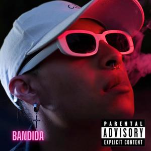 BANDIDA (Explicit)