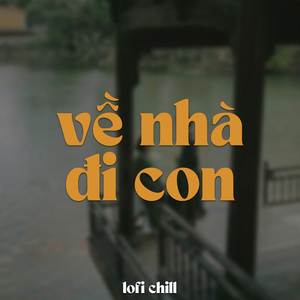 BEAT Về Nhà Đi Con (Lofi)