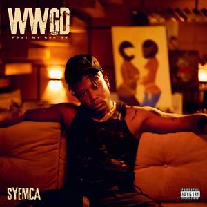 WWGD [What We Gon Do] (Explicit)