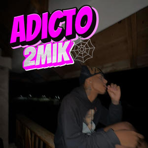 Adicto - el2mik (Explicit)