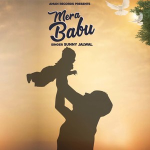 Sunny Jalwal - Mera Babu