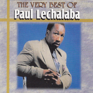 The Very Best Of Paul Lechalaba